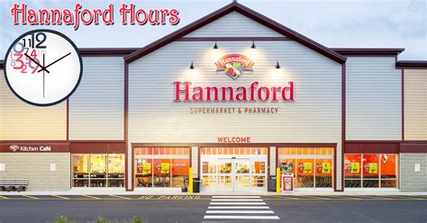 Hannaford hours - 